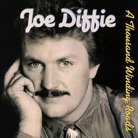 Joe Diffie - A Thousand Winding Roads